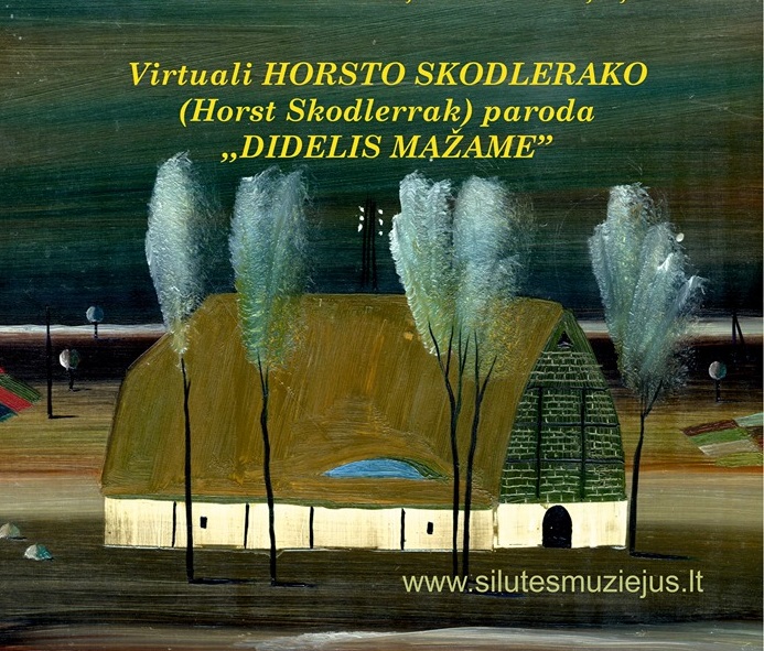 Virtuali paroda „Didelis mažame“, skirta Horsto Skodlerako (Horst Skodlerrak) 100-sioms gimimo metinėms