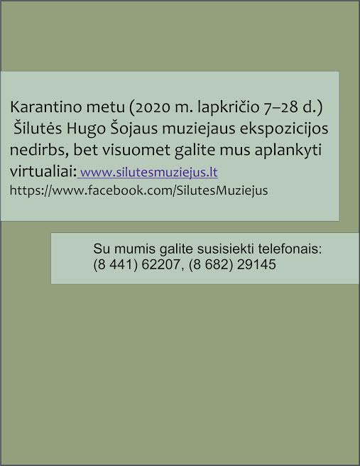 Karantino metu Šilutės Hugo Šojaus muziejus nedirbs