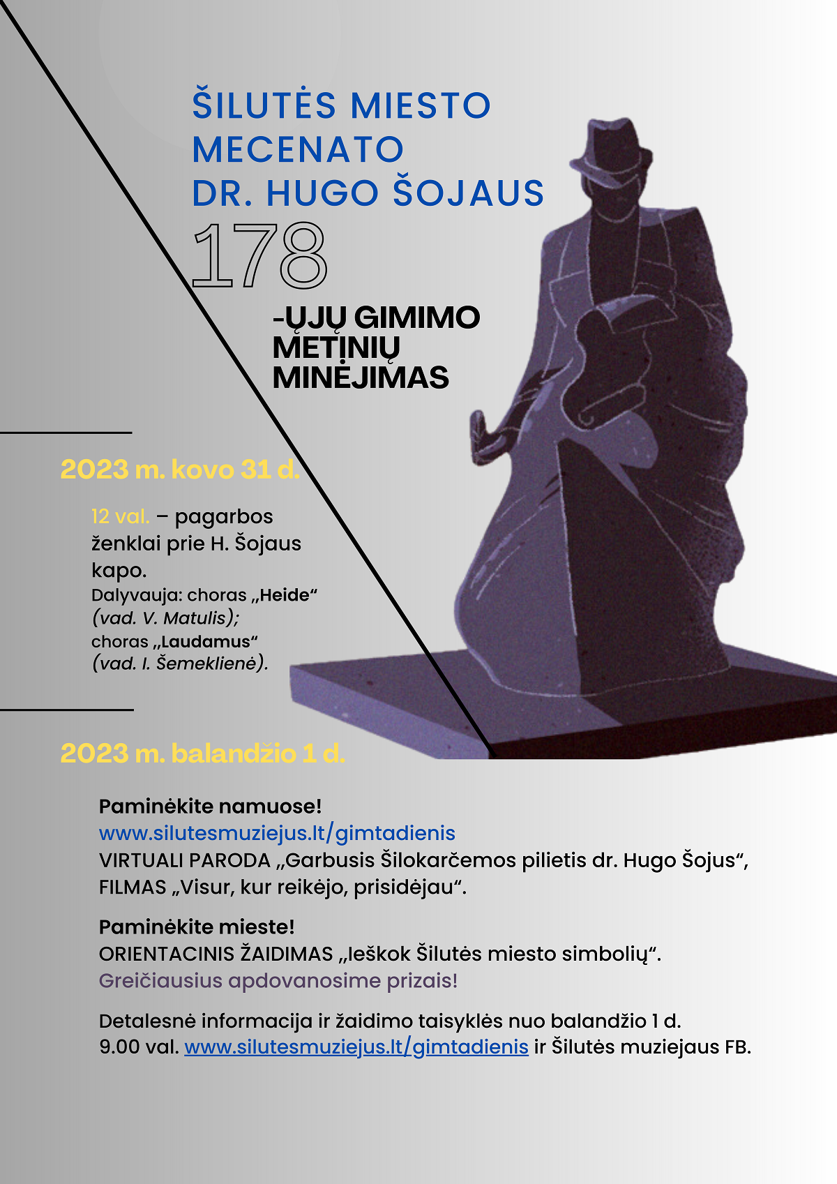 Minint Šilutės miesto mecenato dr. Hugo Šojaus 178-ąsias gimimo metines, kviečiame dalyvauti šiai progai skirtuose renginiuose!