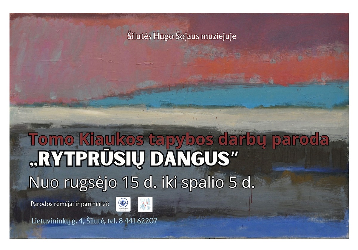 Muziejuje nuo rugsėjo 15 d. eksponuojama dailininko Tomo Kiaukos tapybos darbų paroda ,,Rytprūsių dangus“