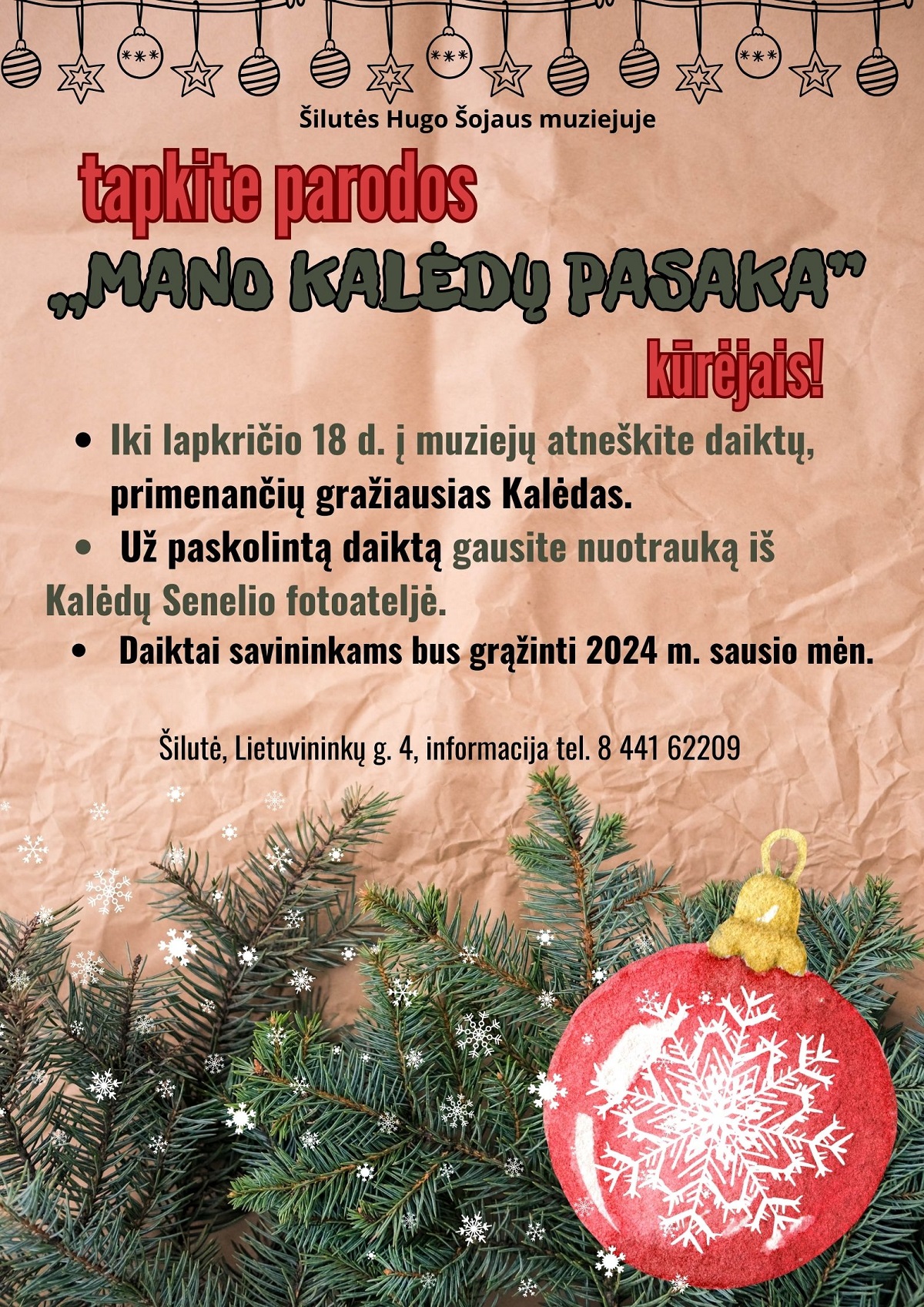 TAPKITE PARODOS ,,MANO KALĖDŲ PASAKA“ KŪRĖJU