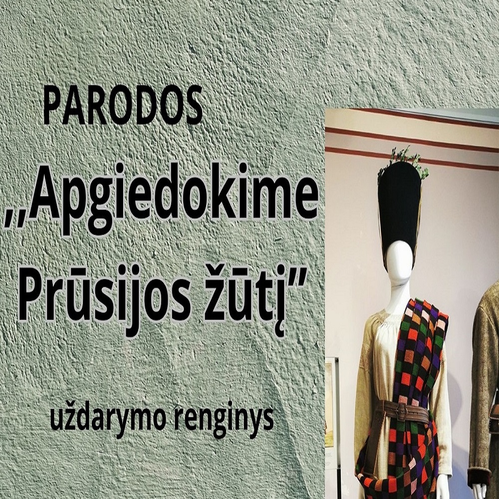 PARODOS ,,APGIEDOKIME PRŪSIJOS ŽŪTĮ“ UŽDARYMO RENGINYS