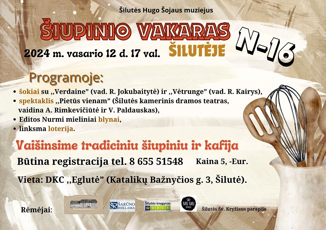 VASARIO 12 D. 17 VAL. KVIEČIAME Į ŠIUPINIO VAKARĄ ŠILUTĖJE