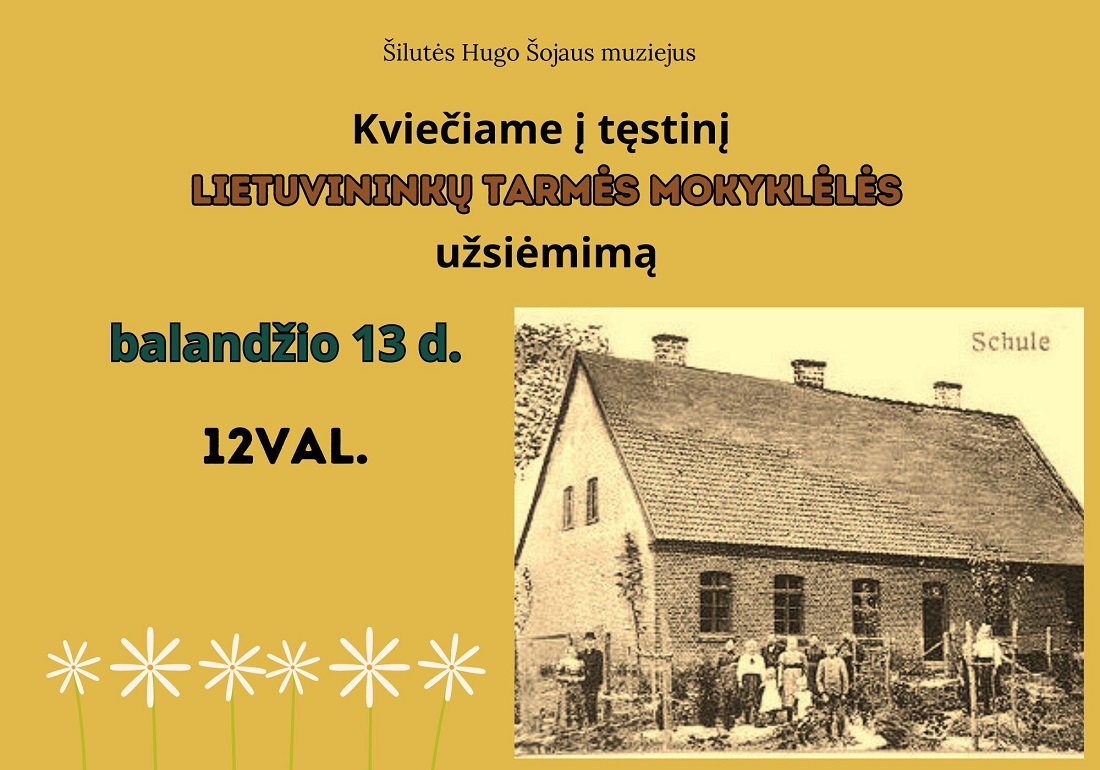 KVIEČIAME Į LIETUVININKŲ TARMĖS MOKYKLĖLĖS TĘSTINĮ UŽSIĖMIMĄ