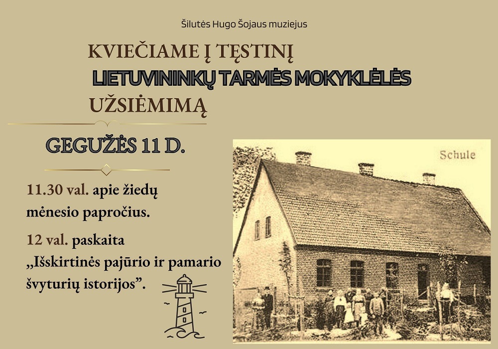 GEGUŽĖS 11 D. KVIEČIAME Į TĘSTINĮ LIETUVININKŲ TARMĖS MOKYKLĖLĖS UŽSIĖMIMĄ