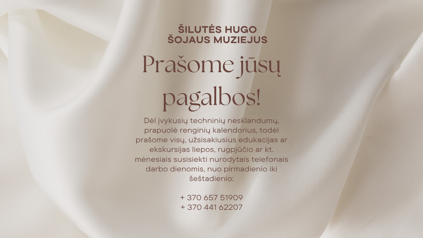 PRAŠOME JŪSŲ DĖMESIO!