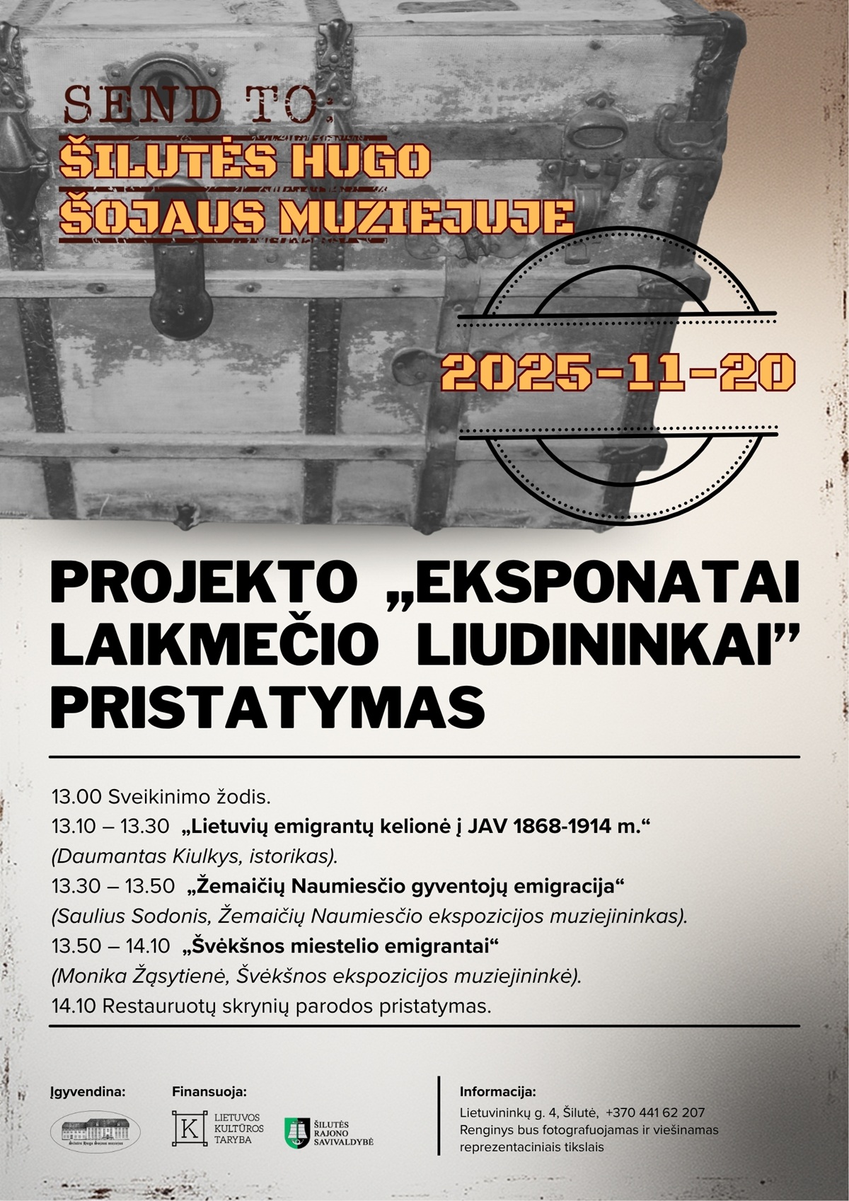 Lapkričio 20 d., 13 val. Šilutės Hugo Šojaus muziejus kviečia į renginį, skirtą pristatyti projekto „Eksponatai laikmečio liudininkai“ veiklas